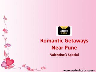 Romantic Getaways for Valentine's Day-10 Top Romantic places for Valentine's Day -Aadesh cabs