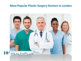 Most Popular Plastic Surgery Doctors in London