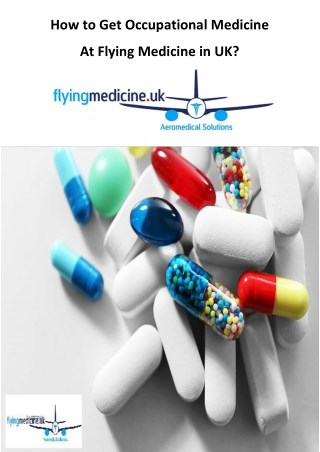 How to get occupational medicine at flying medicine in UK?