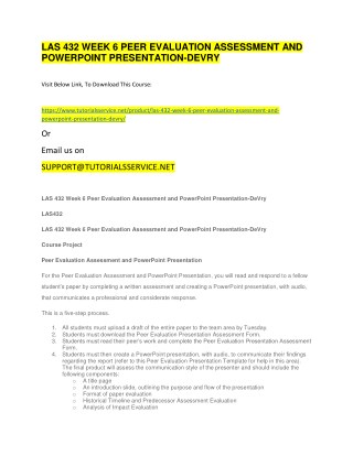 LAS 432 WEEK 6 PEER EVALUATION ASSESSMENT AND POWERPOINT PRESENTATION-DEVRY