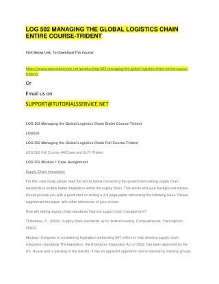 LOG 502 MANAGING THE GLOBAL LOGISTICS CHAIN ENTIRE COURSE-TRIDENT
