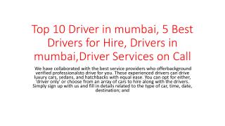 Top 10 Driver in mumbai, 5 Best Drivers for Hire, Drivers in mumbai,Driver Services on Call