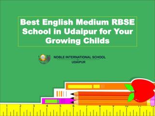 Best English Medium RBSE School in Udaipur for Your Growing Childs