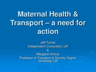 Maternal Health &amp; Transport – a need for action