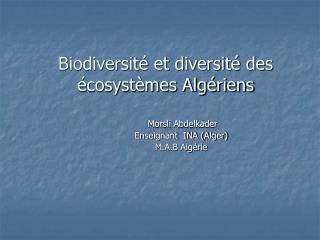 Biodiversité et diversité des écosystèmes Algériens