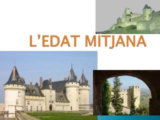 L’EDAT MITJANA