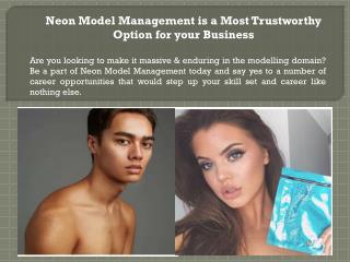 Neon Model Management is a Most Trustworthy Option for your Business