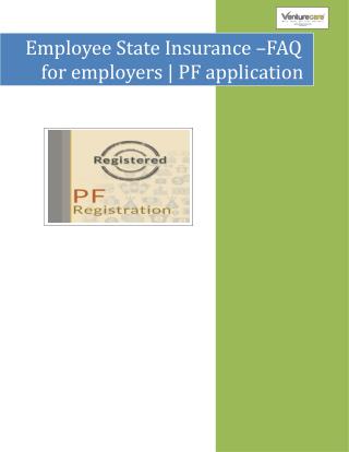 Venture care employee state insurance â€“faq for employers pf application