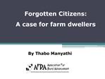 Forgotten Citizens: A case for farm dwellers