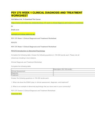 PSY 275 WEEK 1 CLINICAL DIAGNOSIS AND TREATMENT WORKSHEET
