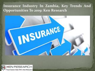 Insurance Industry In Zambia: Ken Research