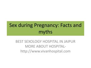 Sex during Pregnancy: Facts and myths