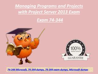 Free Download PDF Dumps For Exam 74-344 | 74-344 Dumps PDF