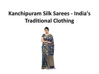 Kanchipuram Silk Sarees - India's Traditional Clothing