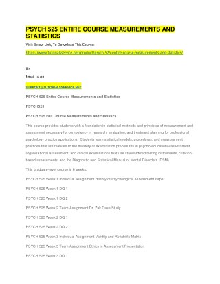 PSYCH 525 ENTIRE COURSE MEASUREMENTS AND STATISTICS