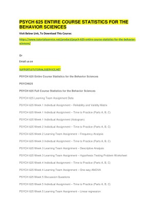 PSYCH 625 ENTIRE COURSE STATISTICS FOR THE BEHAVIOR SCIENCES