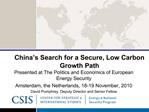 China s Search for a Secure, Low Carbon Growth Path