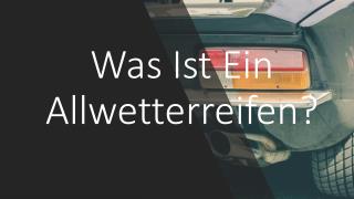 Was Ist Ein Allwetterreifen?