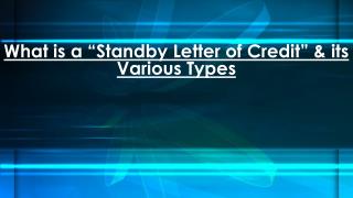 What do you mean by â€œStandby Letter of Creditâ€