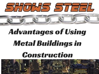 Advantages of Metal Building Construction Louisiana