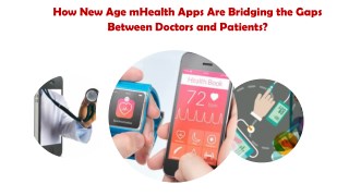 How New Age mHealth Apps Are Bridging the Gaps Between Doctors and Patients?