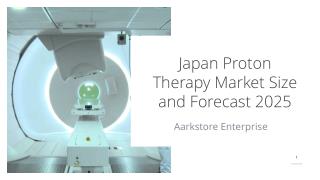 Japan Proton Therapy Market Size and Forecast 2025