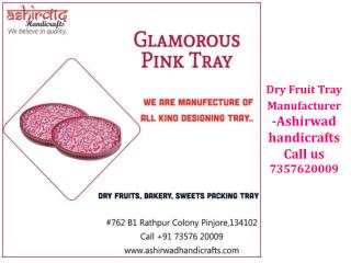 How to find Dry fruit tray Manufacturer best company in India- Ashirwad Handicrafts