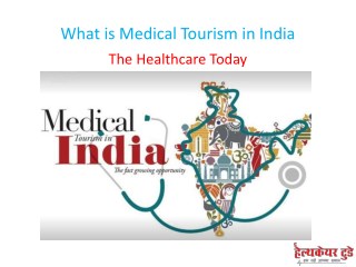 What is Medical Tourism in India