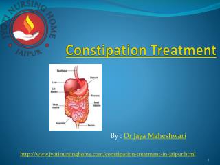 Constipation Treatment in Jaipur-Symptoms,Causes,diet| Jyotinursinghospital