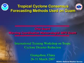 Tropical Cyclone Consensus Forecasting Methods Used on Guam