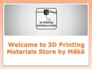 Reliable 3d Printing Materials Store