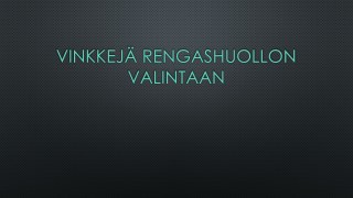VinkkejÃ¤ rengashuollon valintaan