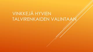 VinkkejÃ¤ hyvien talvirenkaiden valintaan