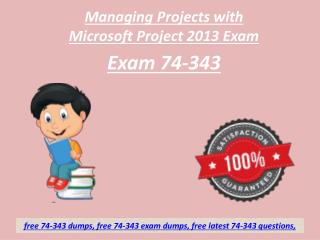 Free 74-343 Exam | 74-343 Questions | 74-343 braindumps