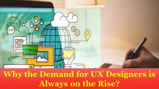 Why the Demand for UX Designers is Always on the Rise?