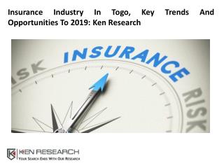Market Share of Insurance Industry in Togo: Ken Research