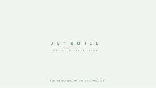 Jutemill - Ecofriendly Products Store