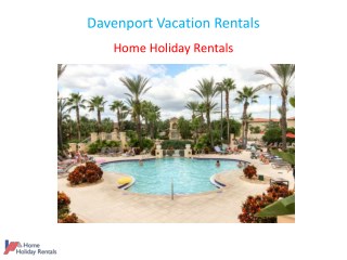 Davenport Vacation Rentals