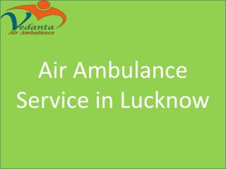 Emergency Air Ambulance Service in Lucknow with Best in Patient Care