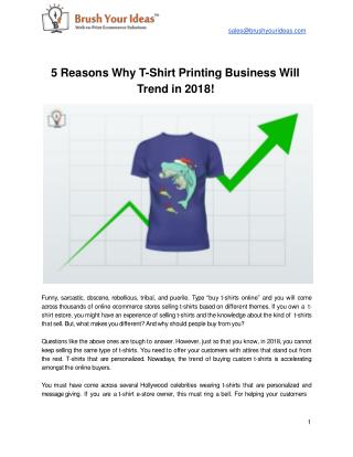 5 Reasons Why T-Shirt Printing Business Will Trend in 2018!