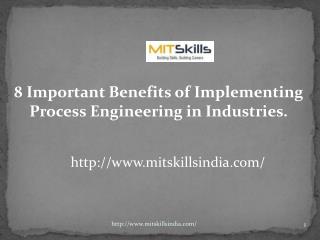 8 Important Benefits of Implementing Process Engineering in Industries | Process Engineering Training | MITSkills, Pune