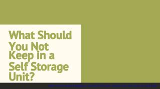 What should you not keep in a self storage unit