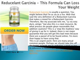 Reducelant Garcinia - Get A Stable Weight With This