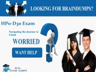 HP0-D30 Braindumps | Free HP 2018 HP0-D30 dumps - RealExamDumps