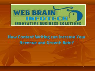 How Content Writing can Increase Your Revenue and Growth Rate?