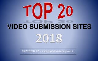 Top 20 Free High DA Video Submission Sites list 2018