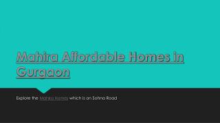 MAHIRA HOMES Sector 68 GURGAON | Buy Your Dream Home- 91-9266055508