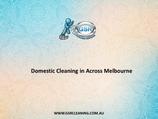 Domestic Cleaning in Across Melbourne