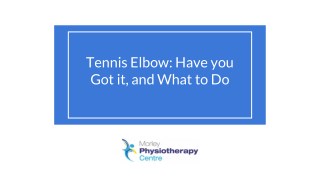 Tennis Elbow: Have you Got it, and What to Do - Morley Physiotherapy Centre