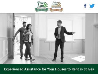 Experienced Assistance for Your Houses to Rent in St Ives